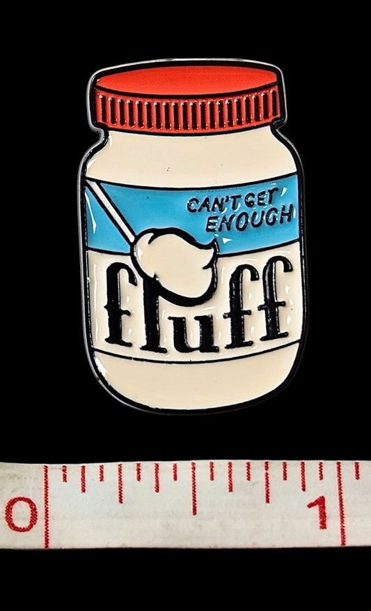 Not Enough Fluff Pin