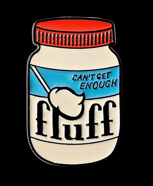 Not Enough Fluff Pin