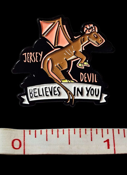Jersey Devil Believes In You Pin